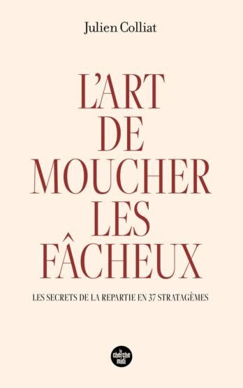 PDF Extrait 'L'art de moucher les fâcheux' de Julien Colliat