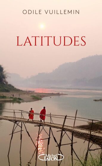 PDF Extrait 'Latitudes - Sillonner le monde pour trouver son propre chemin' de Odile Vuillemin