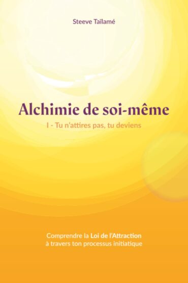 PDF Extrait 'Alchimie de soi-même' de Steeve Taïlamé