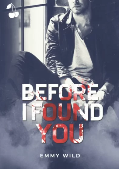 PDF Extrait 'Before I found you' de Emmy Wild