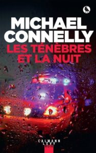 Livre ‘Les ténèbres et la nuit’ de Michael Connelly