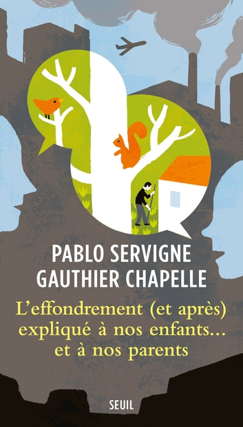 Livre L’Effondrement (et après) expliqué à nos enfants… et à nos parents par Gauthier Chapelle & Pablo Servigne