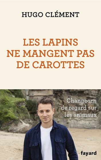 PDF Extrait 'Les lapins ne mangent pas de carottes' de Hugo Clément