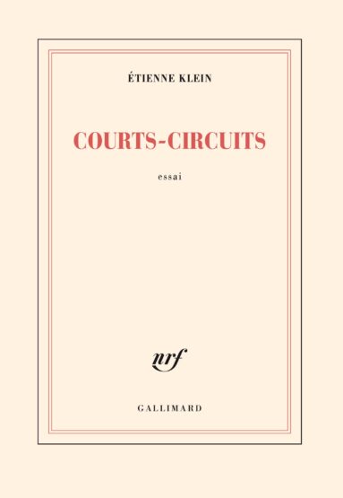 Livre ‘Courts-circuits’ de Étienne Klein