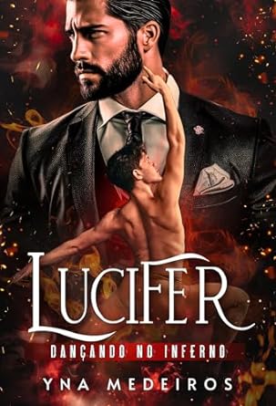 Lucifer – Dançando no inferno por Yna Medeiros