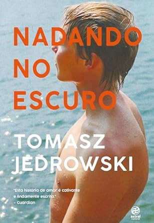 Nadando no escuro por Tomasz Jedrowski